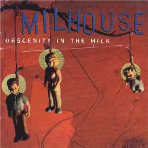 Milhouse - Obscenity In The Milk download flac mp3
