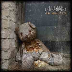 Millenium  - 44 Minutes download flac mp3
