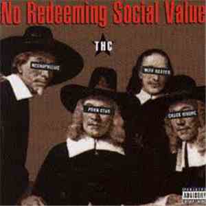 No Redeeming Social Value - THC download flac mp3