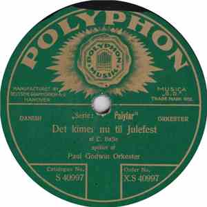 Paul Godwins Orkester - Det Kimer Nu Til Julefest / Et Barn Er Født I Bethlehem download flac mp3