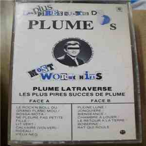 Plume Latraverse - Les Plus Pires Succès De Plume download flac mp3