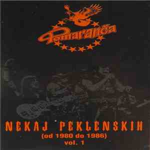 Pomaranča - Nekaj Peklenskih (od 1980 do 1986) vol.1 download flac mp3