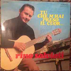 Rino Salviati - Tu Che M'Hai Preso Il Cuor download flac mp3