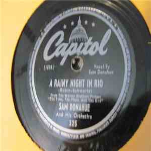 Sam Donahue And His Orchestra - A Rainy Night In Rio / It's Anybody's Love Song download flac mp3