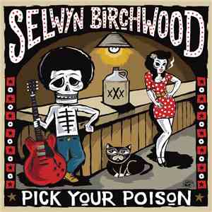 Selwyn Birchwood - Pick Your Poison download flac mp3