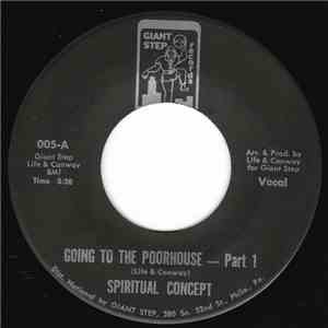 Spiritual Concept - Going To The Poorhouse flac mp3 download