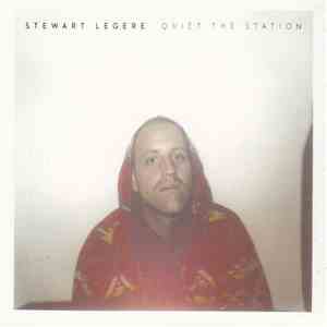 Stewart Legere - Quiet The Station download flac mp3