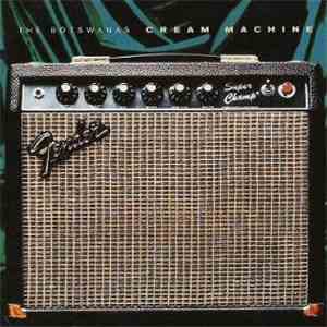 The Botswanas - Cream Machine download flac mp3