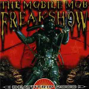The Mobile Mob Freakshow - Deathtrip 2000 download flac mp3