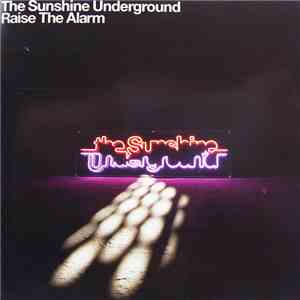 The Sunshine Underground - Raise The Alarm download flac mp3