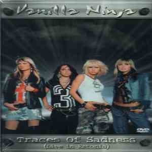 Vanilla Ninja - Traces Of Sadness (Live In Estonia) download flac mp3