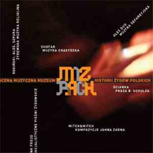 Various - Mizrach - Scena Muzyczna Muzeum Historii Żydów Polskich download flac mp3