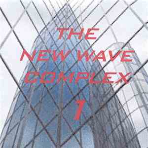 Various - The New Wave Complex - Volume 1 download flac mp3