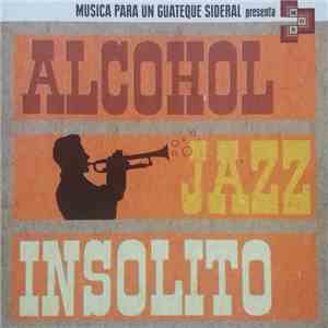 Alcohol Jazz - Insólito download flac mp3