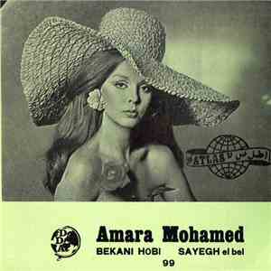 Amara Mohamed - Bekani Hobi / Sayegh El Bel download flac mp3