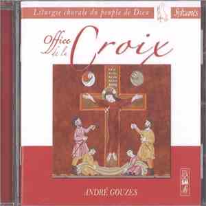 André Gouzes - Office De La Croix download flac mp3