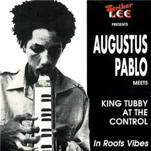 Augustus Pablo Meets King Tubby - In Roots Vibes download flac mp3