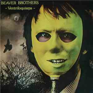 Beaver Brothers - Ventriloquisms flac mp3 download