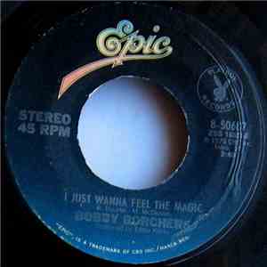 Bobby Borchers - I Just Wanna Feel The Magic download flac mp3