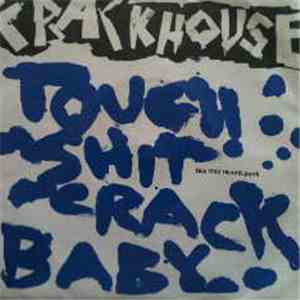 Crackhouse  - Tough Shit Crack Baby flac mp3 download