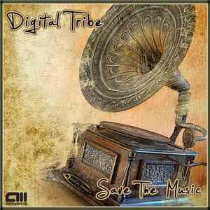 Digital Tribe - Save The Music download flac mp3