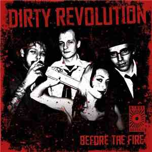 Dirty Revolution - Before The Fire download flac mp3