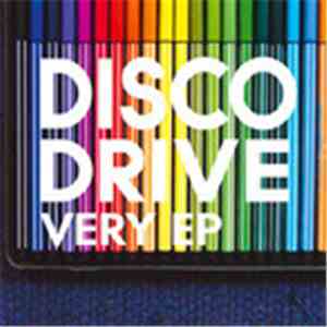 Disco Drive - Very Ep download flac mp3