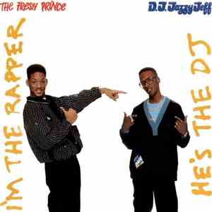 D.J. Jazzy Jeff & The Fresh Prince - He's The DJ, I'm The Rapper download flac mp3