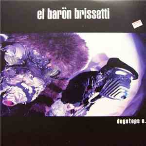 El Barön Brissetti - Dogsteps E.P. download flac mp3
