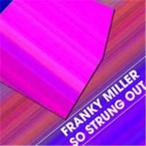 Franky Miller - So Strung Out download flac mp3