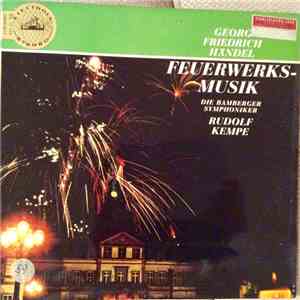Georg Friedrich Händel, Die Bamberger Symphoniker / Rudolf Kempe - Feuerwerksmusik download flac mp3