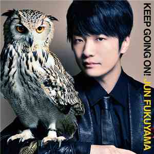Jun Fukuyama - Keep Going On! download flac mp3