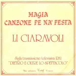 Li Ciaravoli - Magia / Canzone Pe Na' Festa download flac mp3