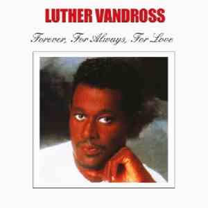 Luther Vandross - Forever, For Always, For Love download flac mp3