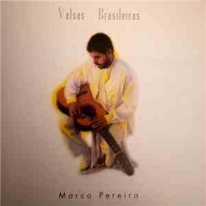 Marco Pereira - Valsas Brasileiras download flac mp3