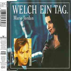 Mario Jordan - Welch Ein Tag flac mp3 download