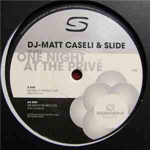 Matt Caseli & Slide  - One Night At The Privé download flac mp3