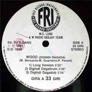 M.C. Luigi & W Radio Deejay Team - Wooo (Dighidi Dagada) download flac mp3