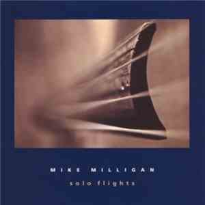 Mike Milligan - Solo Flights download flac mp3