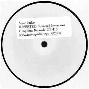 Mike Parker - Inverted: Remixed Inversions download flac mp3