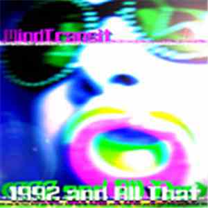 Mindtransit - 1992 & All That download flac mp3