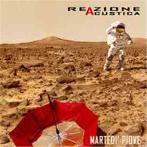Reazione Acustica - Martedi' Piove download flac mp3