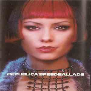 Republica - Speed Ballads download flac mp3