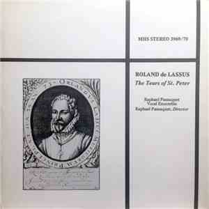 Roland De Lassus / Raphael Passaquet Vocal Ensemble, Raphael Passaquet - The Tears Of St. Peter download flac mp3