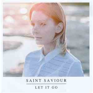 Saint Saviour - Let It Go download flac mp3