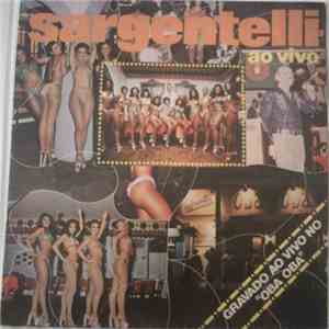 Sargentelli - Ao Vivo download flac mp3