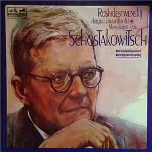 Schostakovitsch - Roshdestwenskij Dirigiert Unveröffentlichte Manuskripte Von Schostakovitsch download flac mp3
