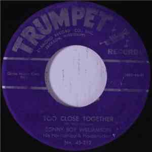 Sonny Boy Williamson His Harmonica & Houserockers - Too Close Together download flac mp3
