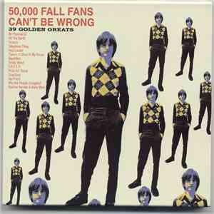 The Fall - 50,000 Fall Fans Can't Be Wrong - 39 Golden Greats download flac mp3