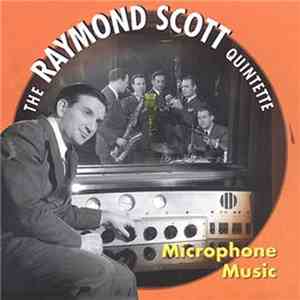 The Raymond Scott Quintette - Microphone Music flac mp3 download